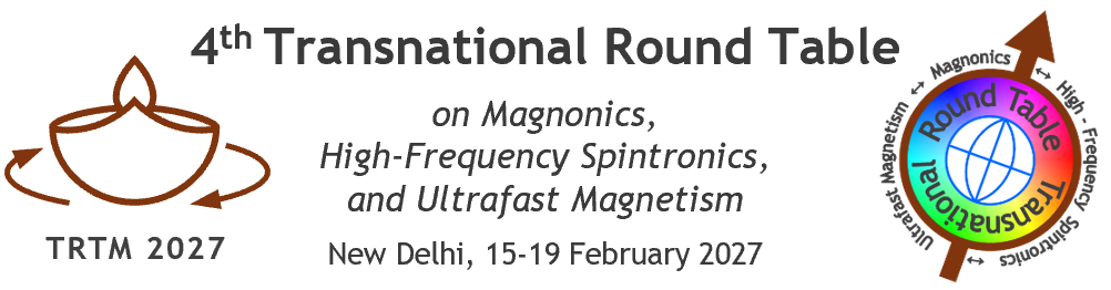 4th Transnational Round Table on Magnonics, High-Frequency Spintronics, and Ultrafast Magnetism (TRTM 2027)>